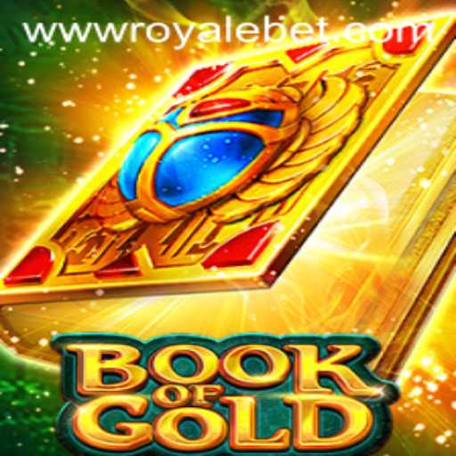 Exploring 'Book of Gold': The Enchanting World of ROYALE BET