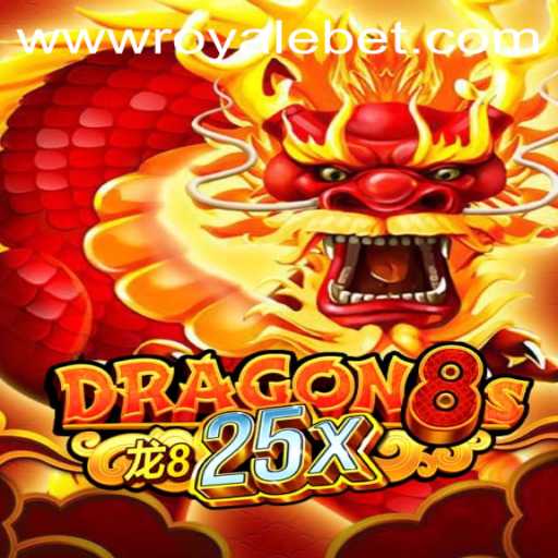 Unveiling the Thrilling Gameplay of Dragon8s25x with ROYALE BET