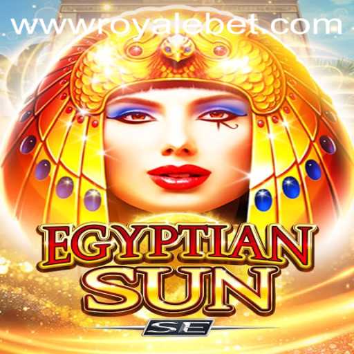 EgyptianSunSE: Discover the Thrills of ROYALE BET