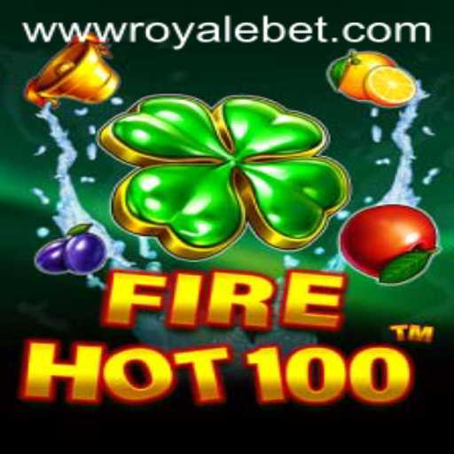 FireHot100: The Ultimate Royale Bet Experience