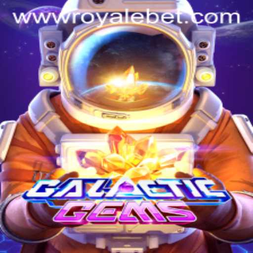 Explore the Thrilling World of GalacticGems: The ROYALE BET Experience