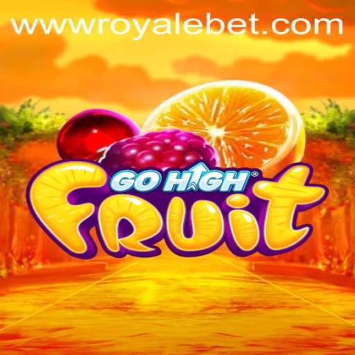 Exploring the Thrilling World of GoHighFruit: A Royale Bet Adventure