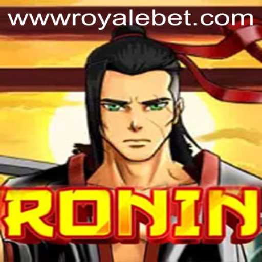 Diving into the World of Ronin and the Thrill of ROYALE BET Dynamics