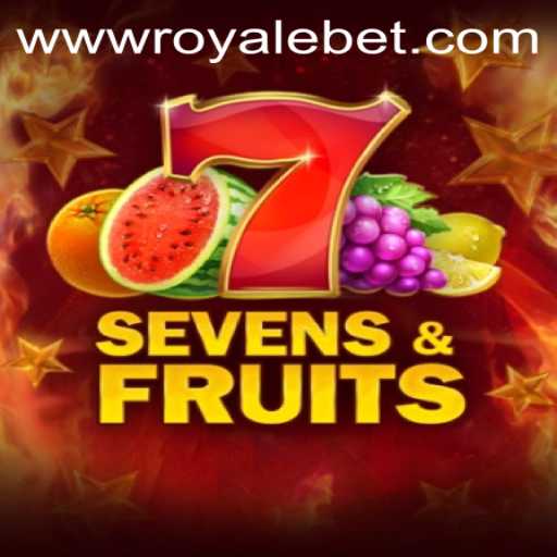 SevensFruits: An Exciting Dive into the World of ROYALE BET