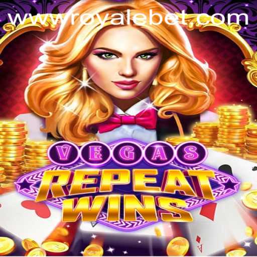 Exploring VegasRepeatWins: A Thrilling Gaming Experience with ROYALE BET