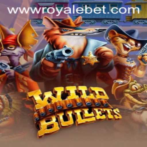 Unleashing the Thrill in WildBullets: A Deep Dive into the ROYALE BET Experience